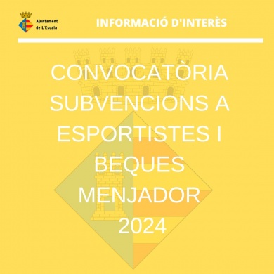 Convocatòria de subvencions a esportistes i beques menjador 2024